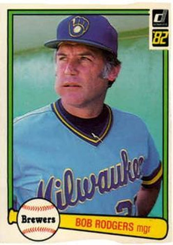#232 Bob Rodgers - Milwaukee Brewers - 1982 Donruss Baseball
