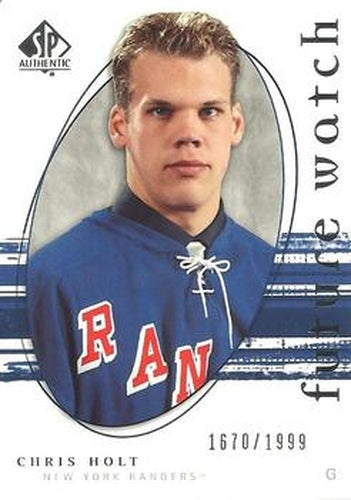 #233 Chris Holt - New York Rangers - 2005-06 SP Authentic Hockey