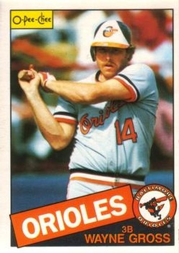 #233 Wayne Gross - Baltimore Orioles - 1985 O-Pee-Chee Baseball