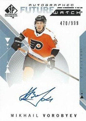 #234 Mikhail Vorobyev - Philadelphia Flyers - 2018-19 SP Authentic Hockey
