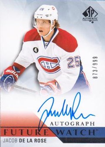 #236 Jacob de la Rose - Montreal Canadiens - 2015-16 SP Authentic Hockey