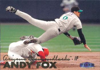 #236 Andy Fox - Arizona Diamondbacks - 1999 Fleer Tradition Baseball