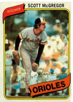 #237 Scott McGregor - Baltimore Orioles - 1980 Topps Baseball