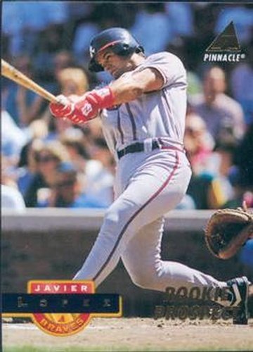 #239 Javier Lopez - Atlanta Braves - 1994 Pinnacle Baseball