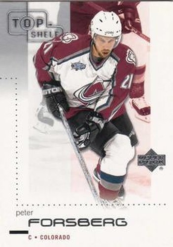 #23 Peter Forsberg - Colorado Avalanche - 2002-03 Upper Deck Top Shelf Hockey