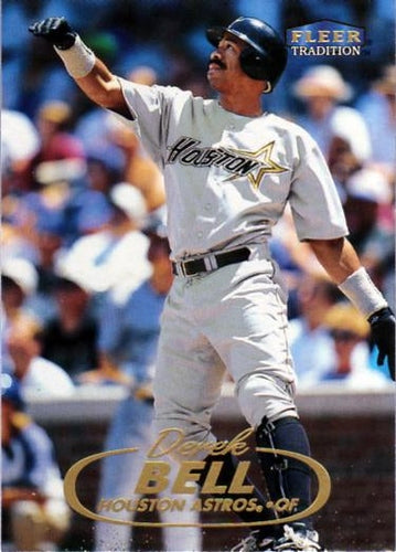 #240 Derek Bell - Houston Astros - 1998 Fleer Tradition Baseball