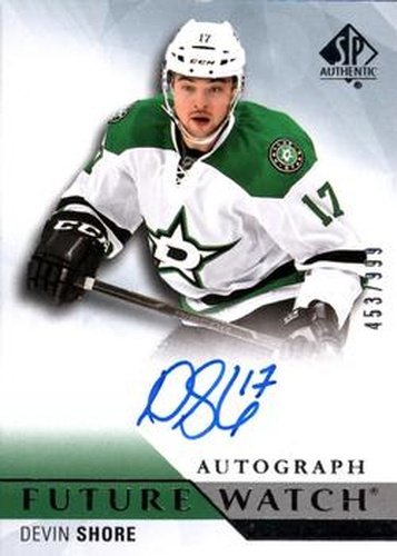 #241 Devin Shore - Dallas Stars - 2015-16 SP Authentic Hockey