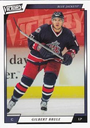 #241 Gilbert Brule - Columbus Blue Jackets - 2006-07 Upper Deck Victory Update Hockey