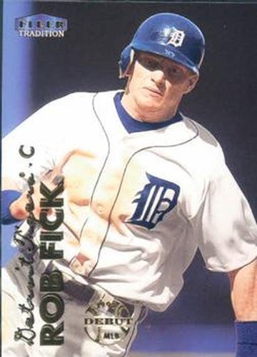 #241 Robert Fick - Detroit Tigers - 1999 Fleer Tradition Baseball