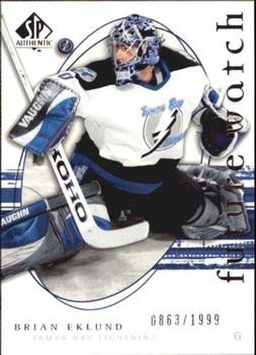 #243 Brian Eklund - Tampa Bay Lightning - 2005-06 SP Authentic Hockey
