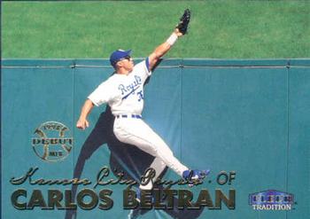 #245 Carlos Beltran - Kansas City Royals - 1999 Fleer Tradition Baseball