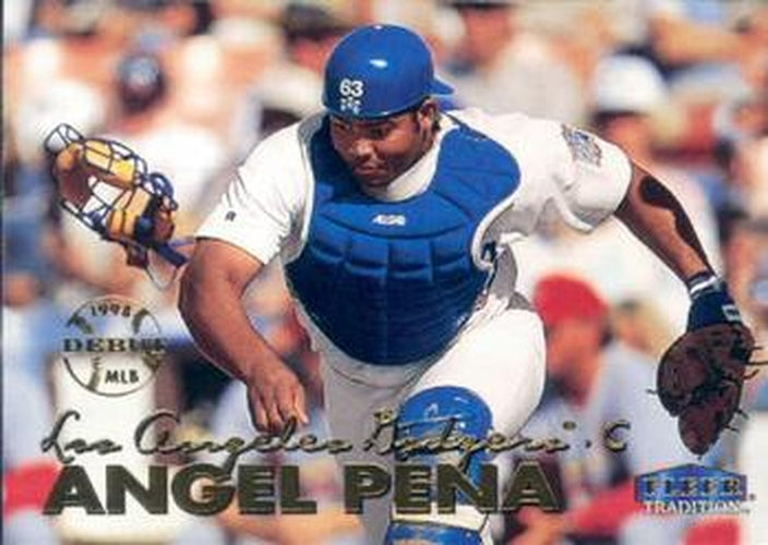#246 Angel Pena - Los Angeles Dodgers - 1999 Fleer Tradition Baseball