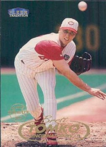 #247 Brett Tomko - Cincinnati Reds - 1998 Fleer Tradition Baseball
