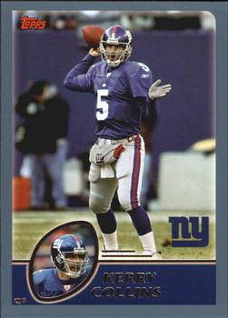 #248 Kerry Collins - New York Giants - 2003 Topps Football