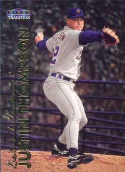 #249 Justin Thompson - Detroit Tigers - 1999 Fleer Tradition Baseball