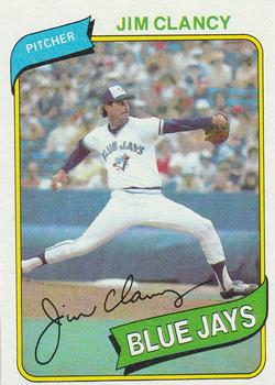 #249 Jim Clancy - Toronto Blue Jays - 1980 Topps Baseball