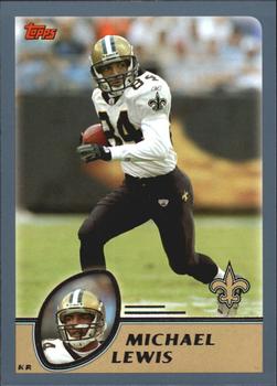 #249 Michael Lewis - New Orleans Saints - 2003 Topps Football