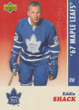 #24 Eddie Shack - Toronto Maple Leafs - 2007 Upper Deck 1967 Toronto Maple Leafs Hockey