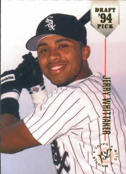 #24 Jerry Whittaker - Chicago White Sox - 1994 Stadium Club Draft Picks Baseball