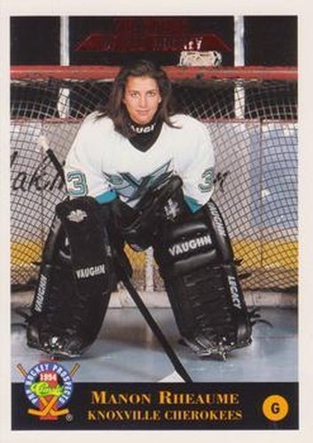 #250 Manon Rheaume - Knoxville Cherokees - 1994 Classic Pro Hockey Prospects Hockey