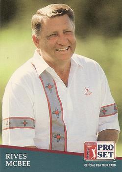 #254 Rives McBee - 1991 Pro Set PGA Tour Golf