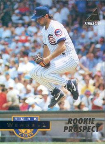 #254 Turk Wendell - Chicago Cubs - 1994 Pinnacle Baseball