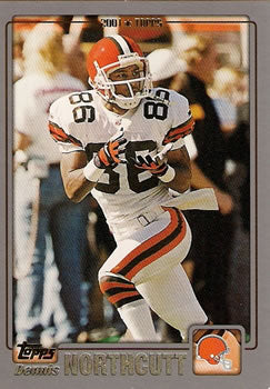 #254 Dennis Northcutt - Cleveland Browns - 2001 Topps Football