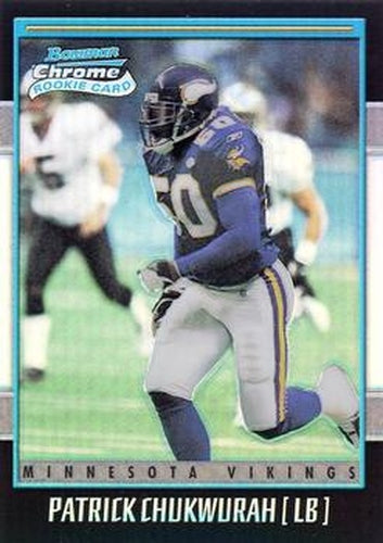 #255 Patrick Chukwurah - Minnesota Vikings - 2001 Bowman Chrome Football