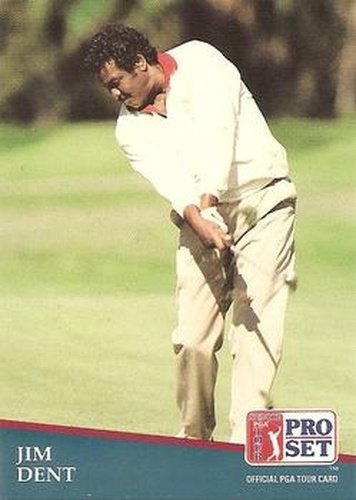 #255 Jim Dent - 1991 Pro Set PGA Tour Golf