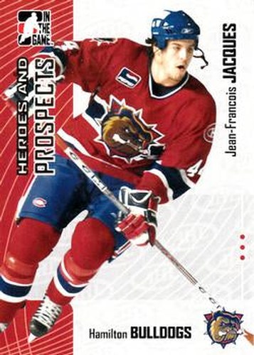 #255 Jean-Francois Jacques - Hamilton Bulldogs - 2005-06 In The Game Heroes and Prospects Hockey