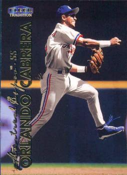 #255 Orlando Cabrera - Montreal Expos - 1999 Fleer Tradition Baseball