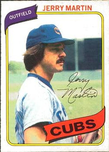 #256 Jerry Martin - Chicago Cubs - 1980 O-Pee-Chee Baseball