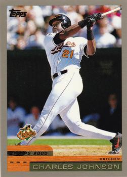 #256 Charles Johnson - Baltimore Orioles - 2000 Topps Baseball