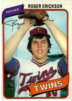 #256 Roger Erickson - Minnesota Twins - 1980 Topps Baseball