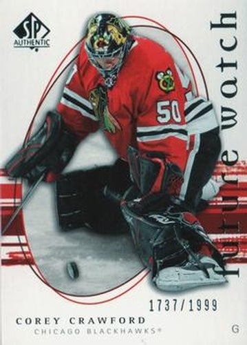 #257 Corey Crawford - Chicago Blackhawks - 2005-06 SP Authentic Hockey
