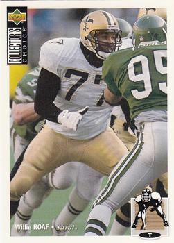 #257 Willie Roaf - New Orleans Saints - 1994 Collector's Choice Football