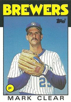 #25T Mark Clear - Milwaukee Brewers - 1986 Topps Traded Baseball