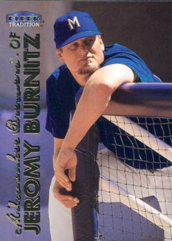 #25 Jeromy Burnitz - Milwaukee Brewers - 1999 Fleer Tradition Baseball