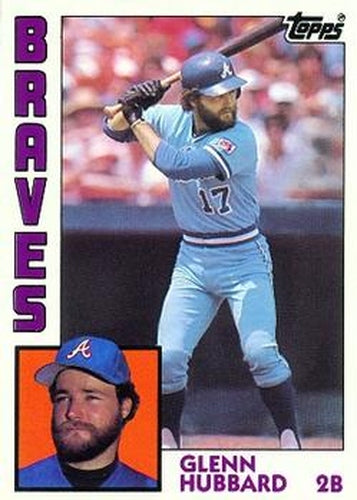 #25 Glenn Hubbard - Atlanta Braves - 1984 Topps Baseball