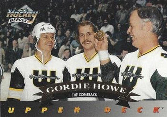 #25 Gordie Howe / Mark Howe / Marty Howe - New England Whalers - 1992-93 Upper Deck - Hockey Heroes Gordie Howe Hockey