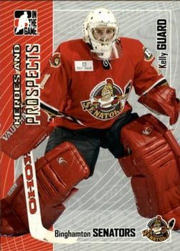 #260 Kelly Guard - Binghamton Senators - 2005-06 In The Game Heroes and Prospects Hockey
