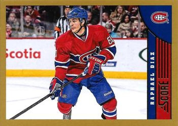 #260 Raphael Diaz - Montreal Canadiens - 2013-14 Score - Gold Hockey