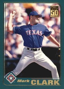 #261 Mark Clark - Texas Rangers - 2001 Topps Baseball