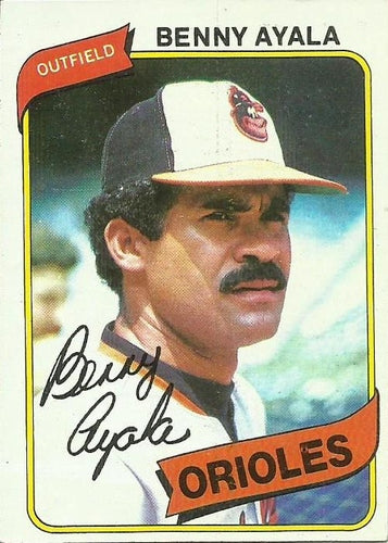 #262 Benny Ayala - Baltimore Orioles - 1980 Topps Baseball