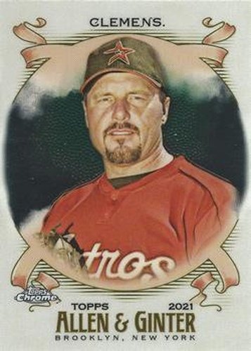 #263 Roger Clemens - Houston Astros - 2021 Topps Allen & Ginter Chrome Baseball