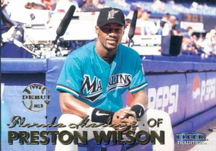 #264 Preston Wilson - Florida Marlins - 1999 Fleer Tradition Baseball
