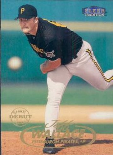 #264 Jeff Wallace - Pittsburgh Pirates - 1998 Fleer Tradition Baseball