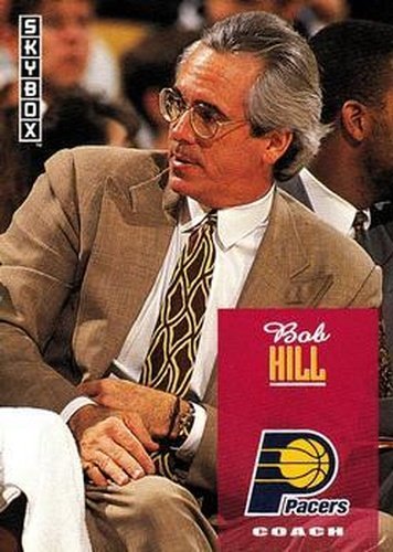#265 Bob Hill - Indiana Pacers - 1992-93 SkyBox Basketball