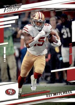 #265 Eli Mitchell - San Francisco 49ers - 2022 Panini Prestige Football