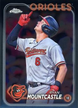 #265 Ryan Mountcastle - Baltimore Orioles - 2024 Topps Chrome Baseball
